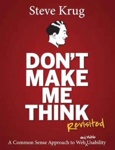 Don't Make Me Think by Steve Krug