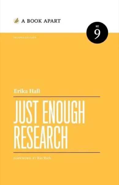 Just Enough Research by Erika Hall