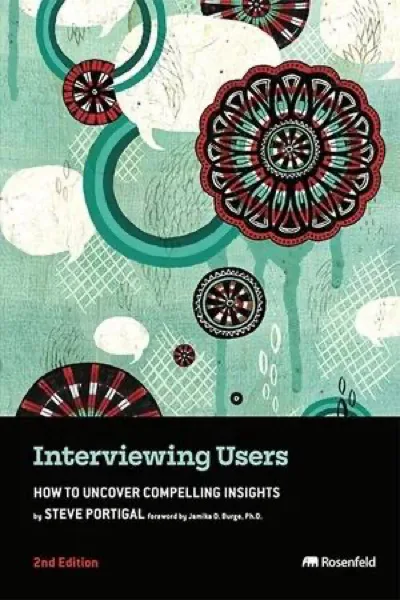 Interviewing Users by Steve Portigal